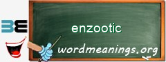 WordMeaning blackboard for enzootic